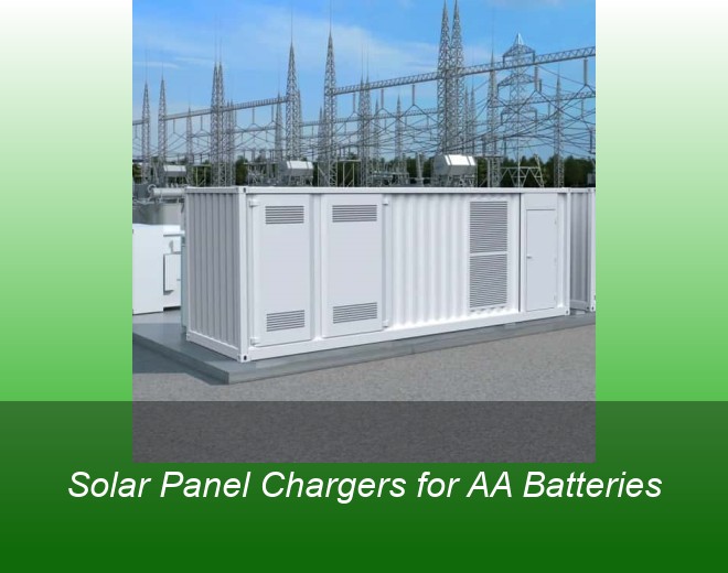 Solar Panel Chargers for AA Batteries